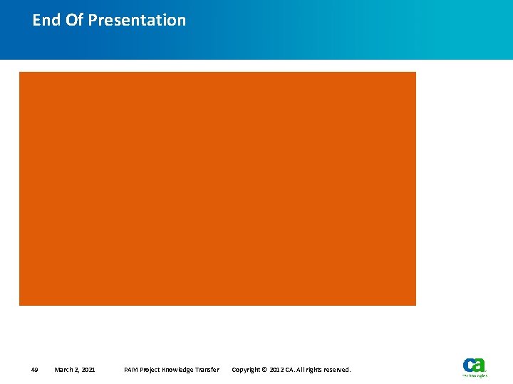 End Of Presentation Basics (cont) — Define Object Syntax COMMAND CLASS NAME OPTIONS 49