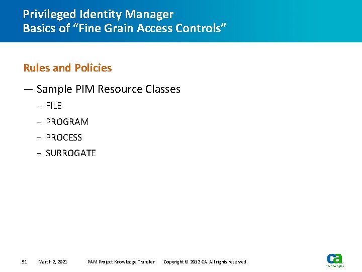 Privileged Identity Manager Basics of “Fine Grain Access Controls” Rules and Policies — Sample