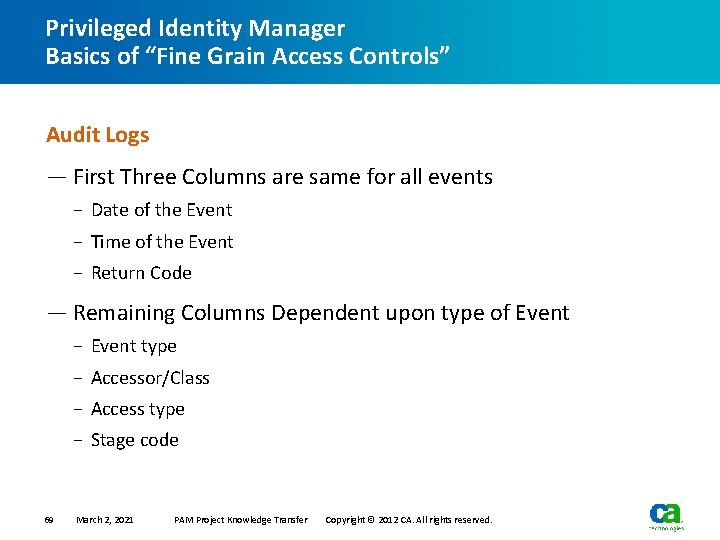 Privileged Identity Manager Basics of “Fine Grain Access Controls” Audit Logs — First Three