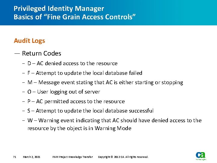 Privileged Identity Manager Basics of “Fine Grain Access Controls” Audit Logs — Return Codes