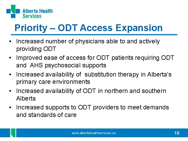 Priority – ODT Access Expansion • Increased number of physicians able to and actively
