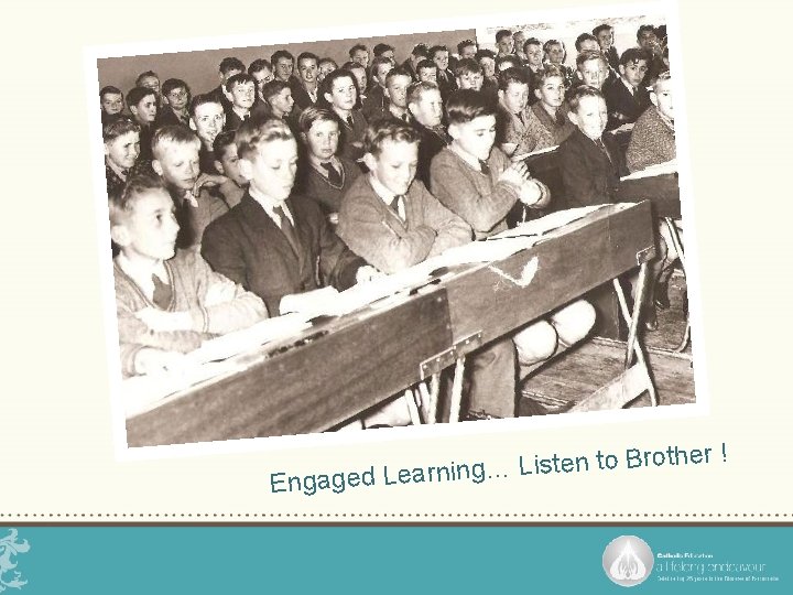 er ! th o r B to n te is L g… Engaged Learnin