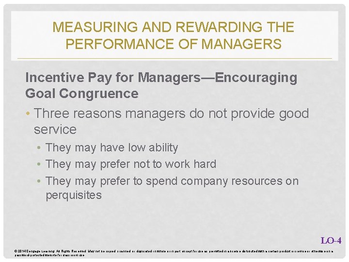 MEASURING AND REWARDING THE PERFORMANCE OF MANAGERS Incentive Pay for Managers—Encouraging Goal Congruence • MEASURING AND REWARDING THE PERFORMANCE OF MANAGERS Incentive Pay for Managers—Encouraging Goal Congruence •