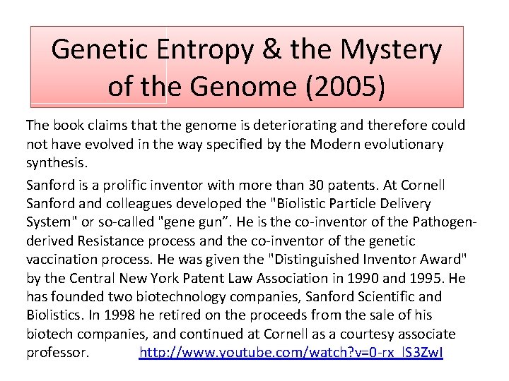 Genetic Entropy & the Mystery of the Genome (2005) The book claims that the