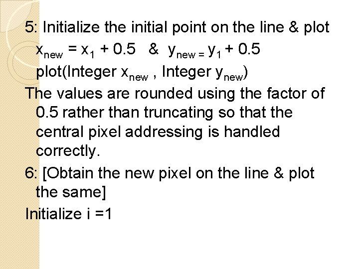 5: Initialize the initial point on the line & plot xnew = x 1