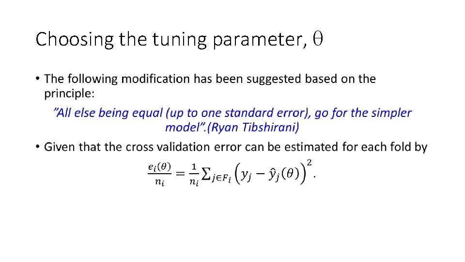 Choosing the tuning parameter, • 