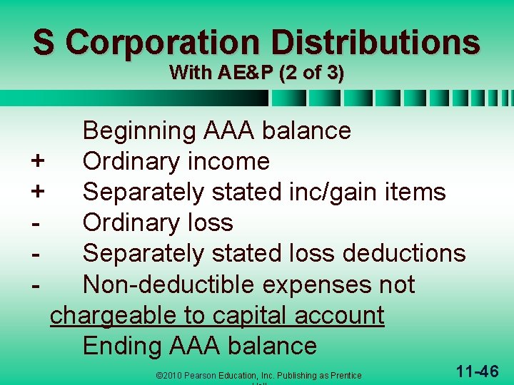 S Corporation Distributions With AE&P (2 of 3) Beginning AAA balance + Ordinary income