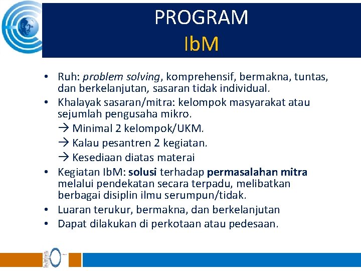 PROGRAM Ib. M • Ruh: problem solving, komprehensif, bermakna, tuntas, dan berkelanjutan, sasaran tidak