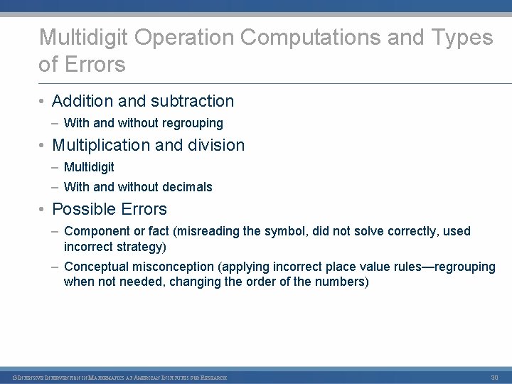 Multidigit Operation Computations and Types of Errors • Addition and subtraction – With and