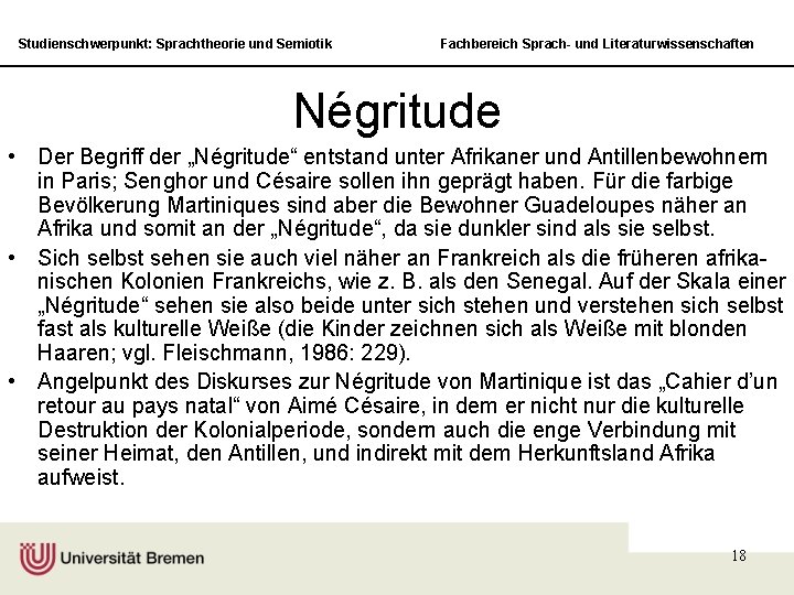 Studienschwerpunkt: Sprachtheorie und Semiotik Fachbereich Sprach- und Literaturwissenschaften Négritude • Der Begriff der „Négritude“