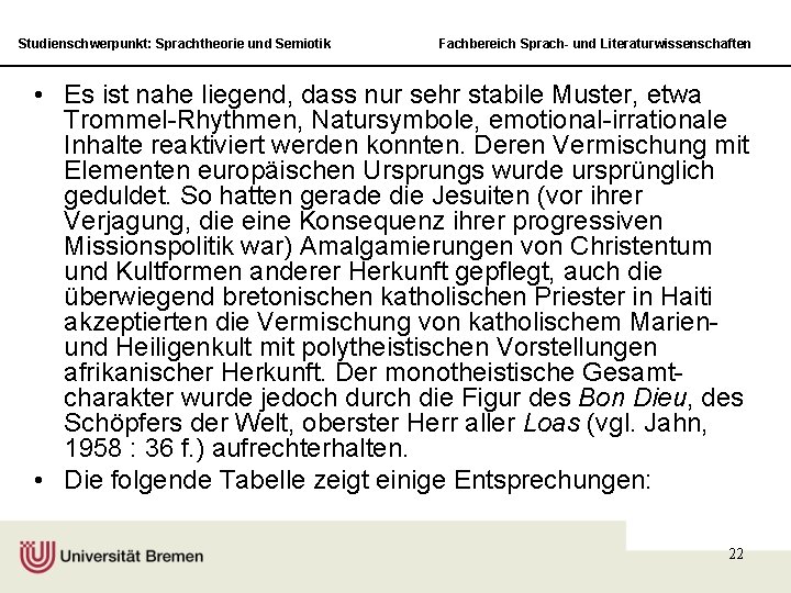 Studienschwerpunkt: Sprachtheorie und Semiotik Fachbereich Sprach- und Literaturwissenschaften • Es ist nahe liegend, dass