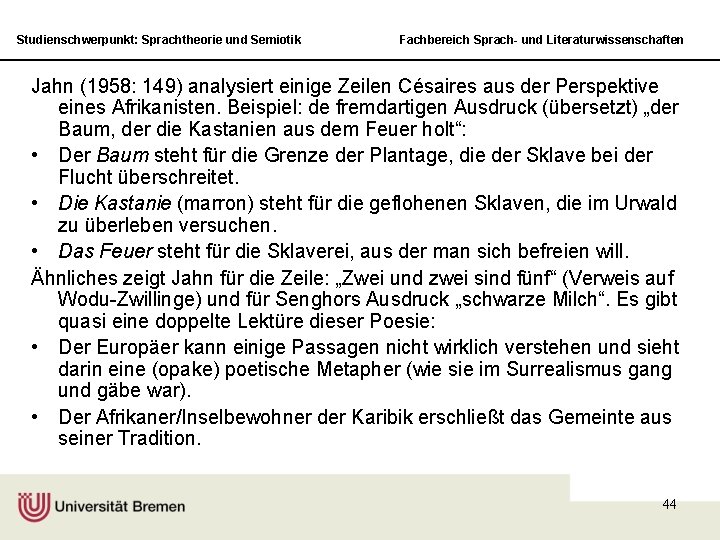 Studienschwerpunkt: Sprachtheorie und Semiotik Fachbereich Sprach- und Literaturwissenschaften Jahn (1958: 149) analysiert einige Zeilen