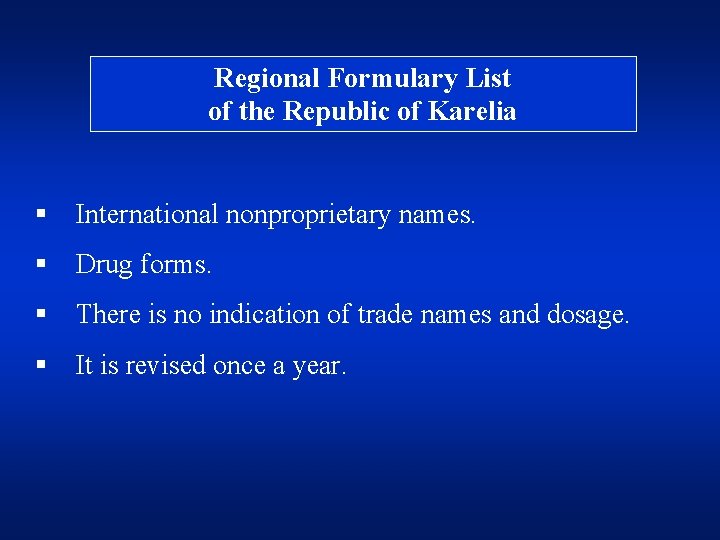 Regional Formulary List of the Republic of Karelia § International nonproprietary names. § Drug
