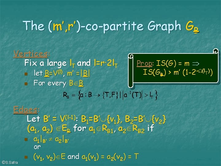 The (m’, r’)-co-partite Graph GB Vertices: Fix a large l. T and l=r· 2