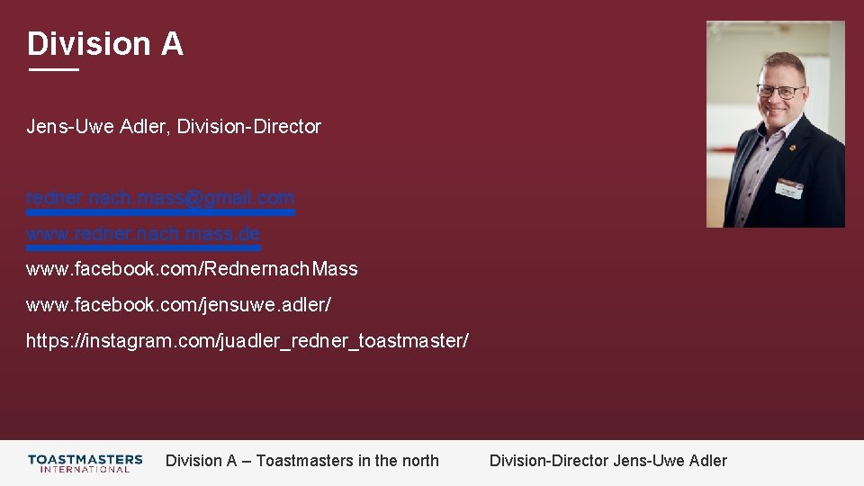 Division A Jens-Uwe Adler, Division-Director redner. nach. mass@gmail. com www. redner. nach. mass. de