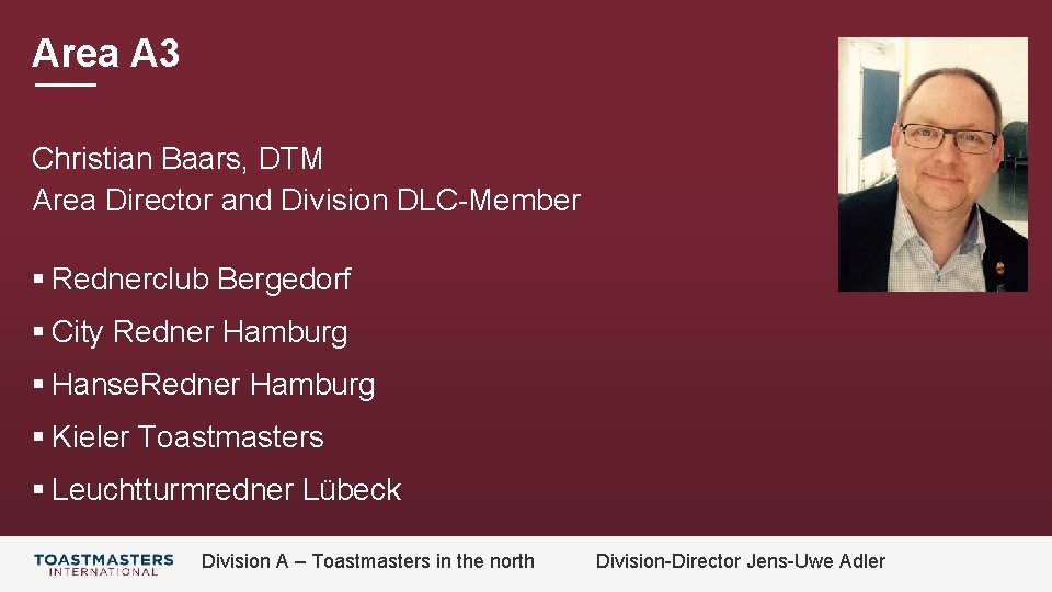 Area A 3 Christian Baars, DTM Area Director and Division DLC-Member § Rednerclub Bergedorf