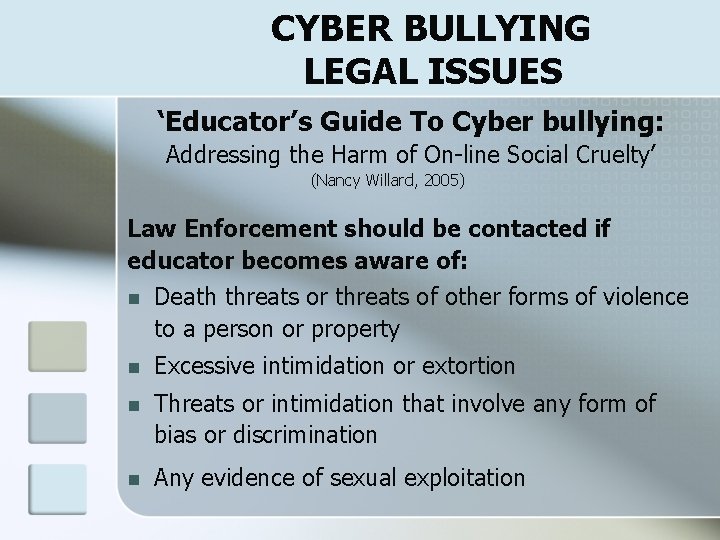 CYBER BULLYING LEGAL ISSUES ‘Educator’s Guide To Cyber bullying: Addressing the Harm of On-line