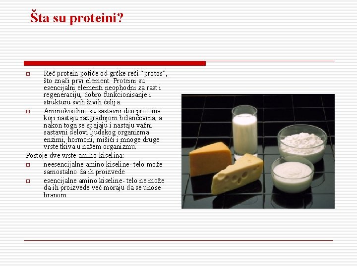 Šta su proteini? Reč protein potiče od grčke reči “protos”, što znači prvi element.