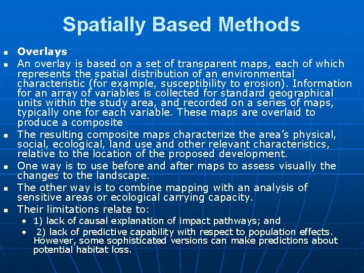 Spatially Based Methods n n n Overlays An overlay is based on a set