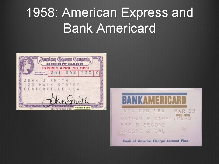 1958: American Express and Bank Americard 