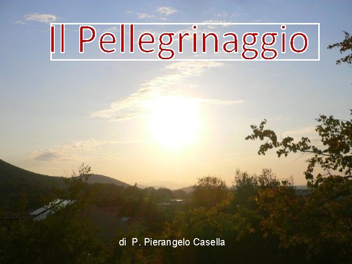 di P. Pierangelo Casella 