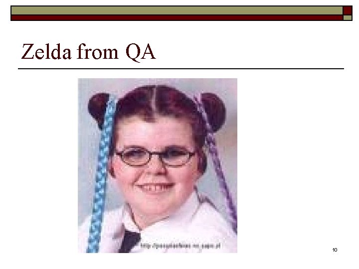 Zelda from QA 10 Zelda from QA 10