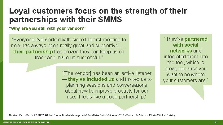 Loyal customers focus on the strength of their partnerships with their SMMS “Why are