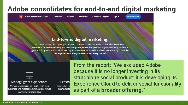 Adobe consolidates for end-to-end digital marketing From the report: “We excluded Adobe because it