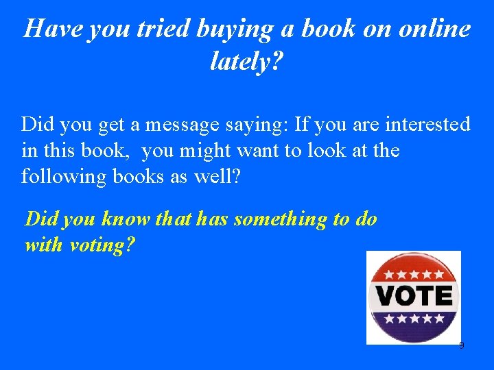 Have you tried buying a book on online lately? Did you get a message
