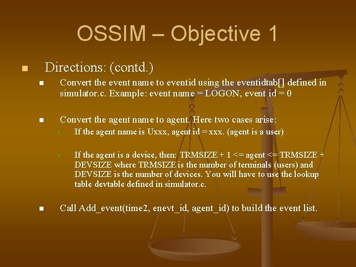 OSSIM – Objective 1 Directions: (contd. ) n n Convert the event name to