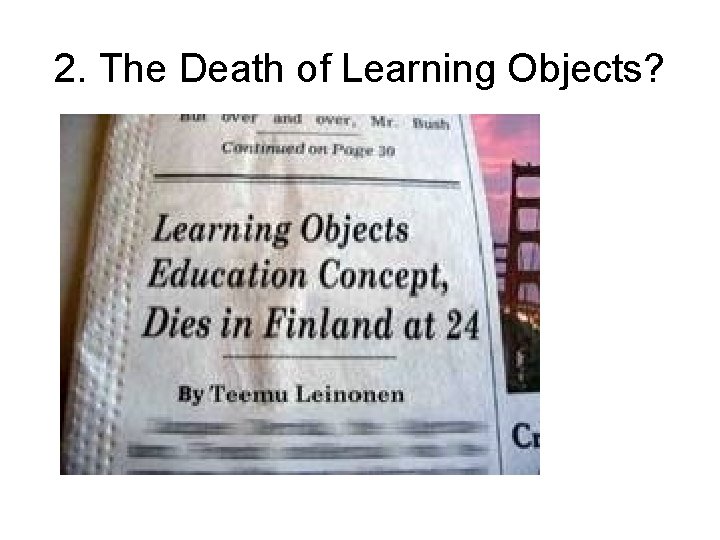 2. The Death of Learning Objects? 