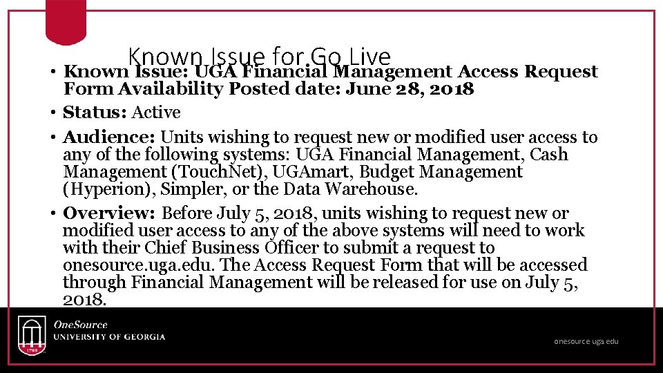 Known Issue for Go Live • Known Issue: UGA Financial Management Access Request Form