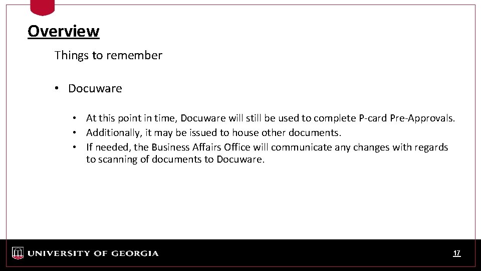 Overview Things to remember • Docuware • At this point in time, Docuware will