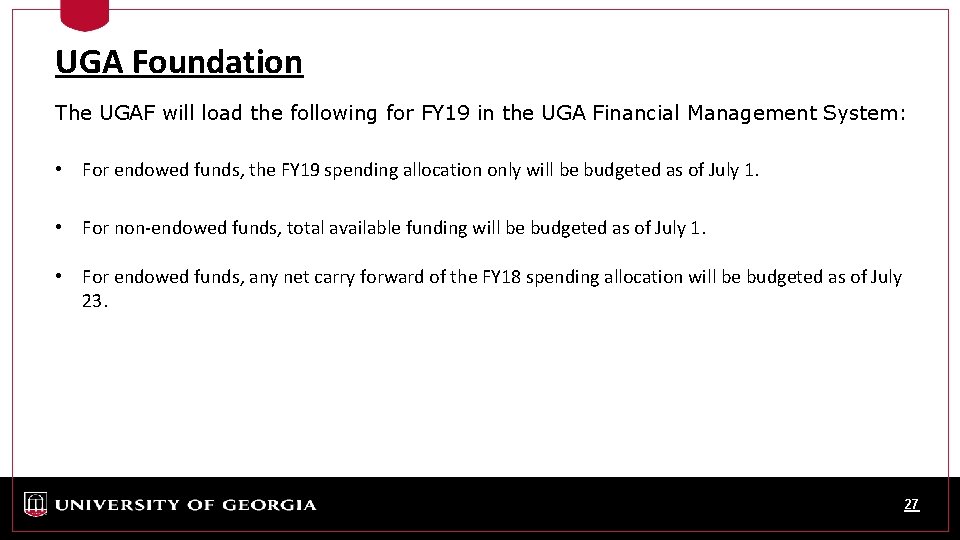 UGA Foundation The UGAF will load the following for FY 19 in the UGA
