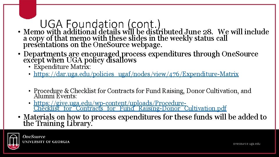 UGA Foundation (cont. ) • Memo with additional details will be distributed June 28.