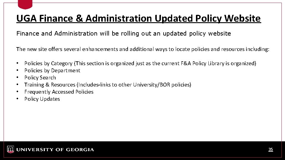 UGA Finance & Administration Updated Policy Website Finance and Administration will be rolling out