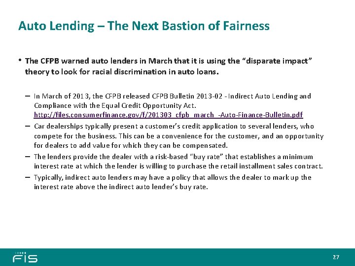 Auto Lending – The Next Bastion of Fairness • The CFPB warned auto lenders