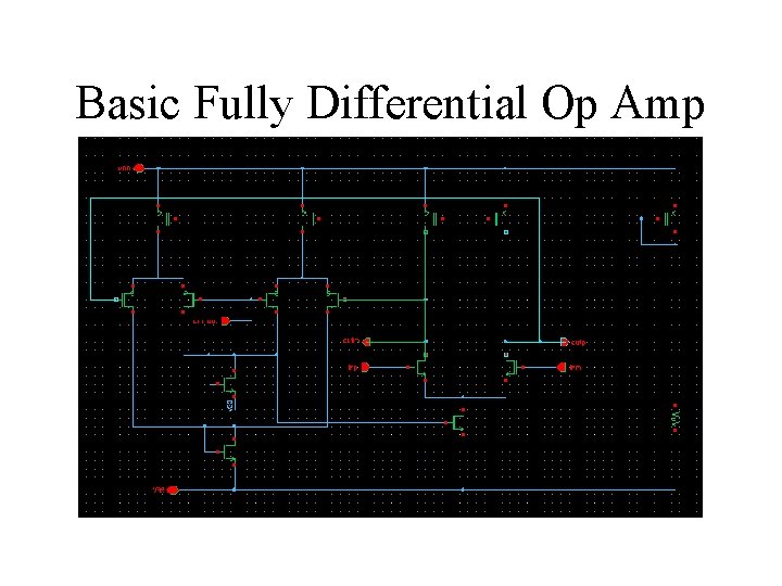 Basic Fully Differential Op Amp 