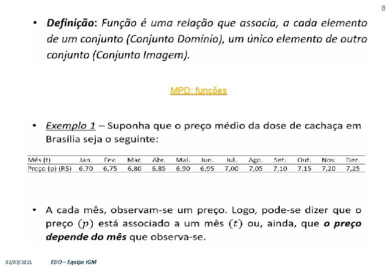 8 MPD: funções 02/03/2021 EDO – Equipe IGM 