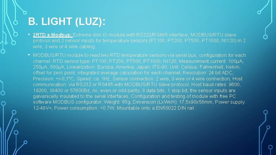 B. LIGHT (LUZ): • 2 RTD a Modbus; Extreme slim IO module with RS