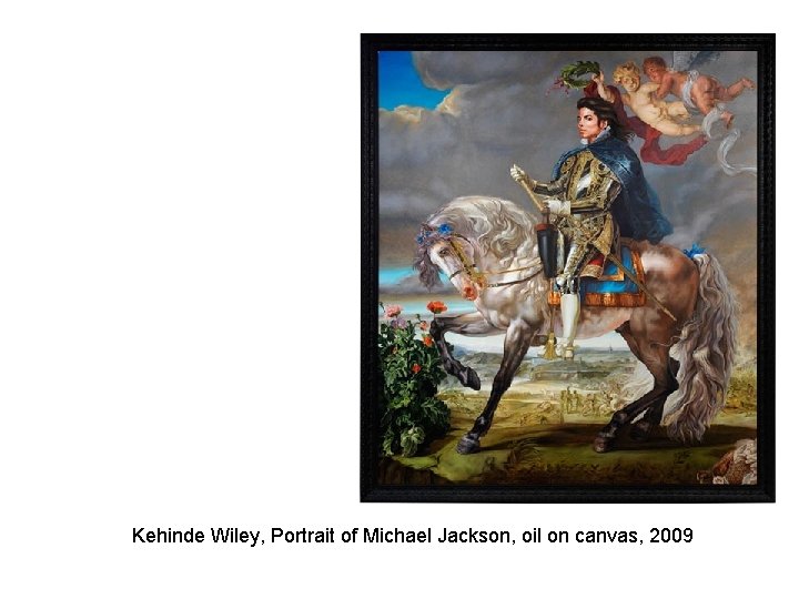 Kehinde Wiley, Portrait of Michael Jackson, oil on canvas, 2009 