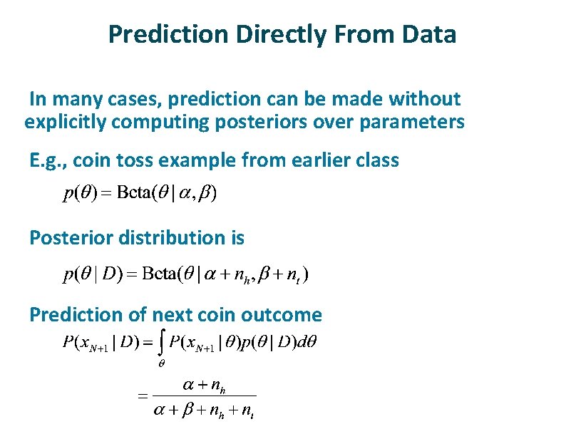 Prediction Directly From Data In many cases, prediction can be made without explicitly computing