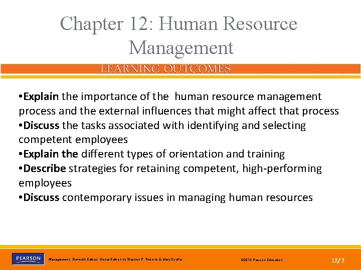 Chapter 12: Human Resource Management • Explain the importance of the human resource management