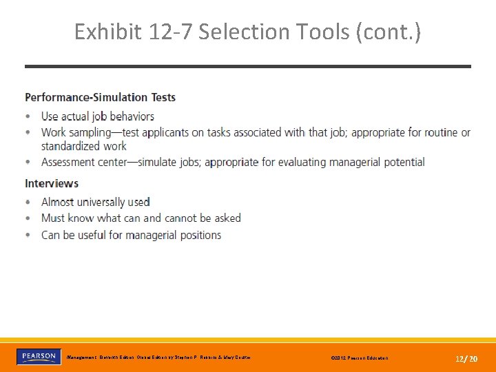 Exhibit 12 -7 Selection Tools (cont. ) Copyright © 2012 Pearson Education, Inc. Publishing