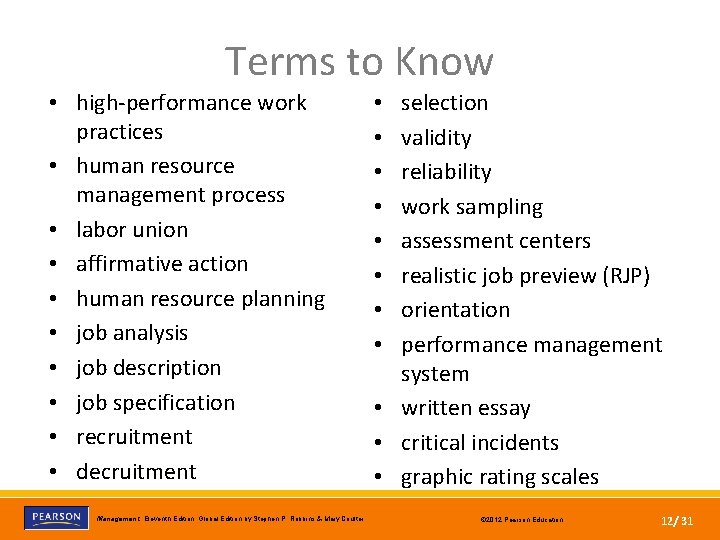 Terms to Know • high-performance work practices • human resource management process • labor