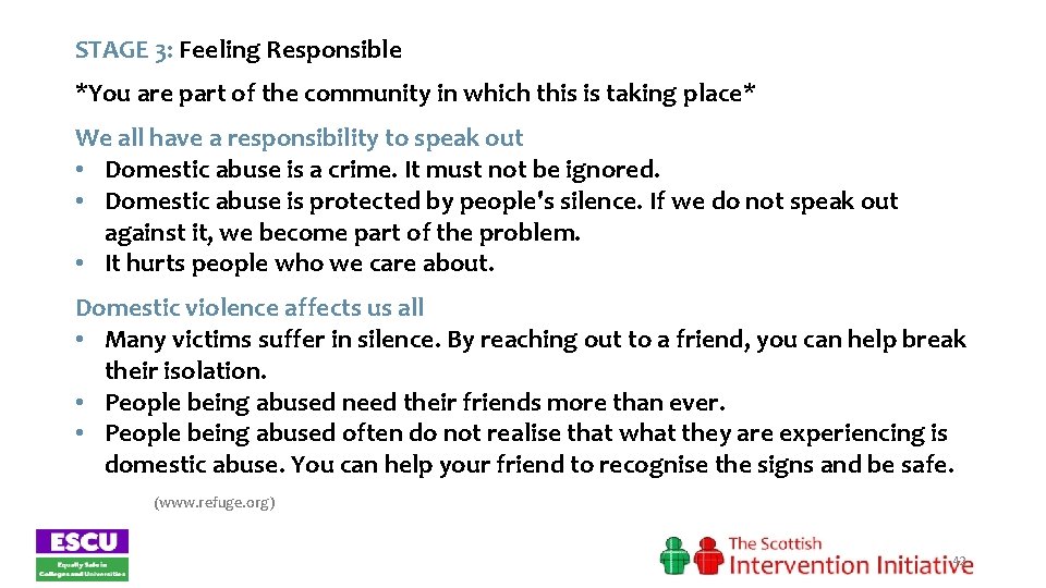 STAGE 3: Feeling Responsible *You are part of the community in which this is
