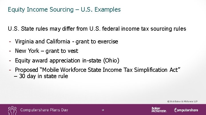 Equity Income Sourcing – U. S. Examples U. S. State rules may differ from