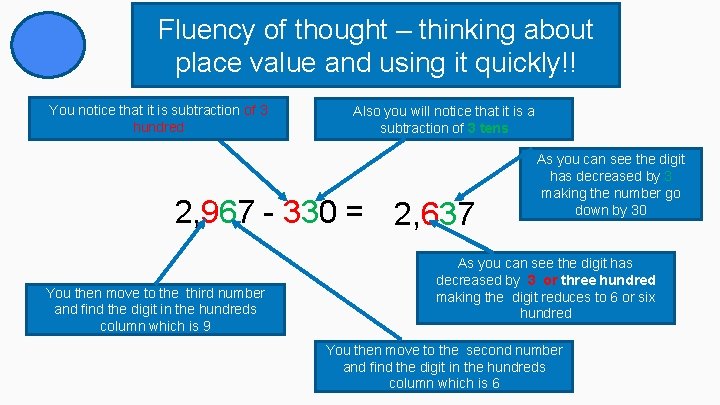 Fluency of thought – thinking about place value and using it quickly!! You notice