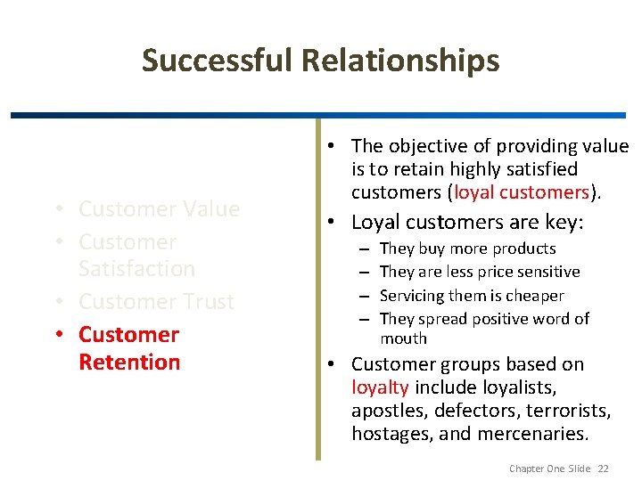Successful Relationships • Customer Value • Customer Satisfaction • Customer Trust • Customer Retention