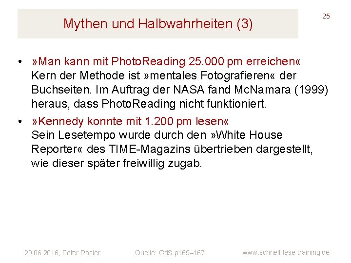 Mythen und Halbwahrheiten (3) 25 • » Man kann mit Photo. Reading 25. 000 pm